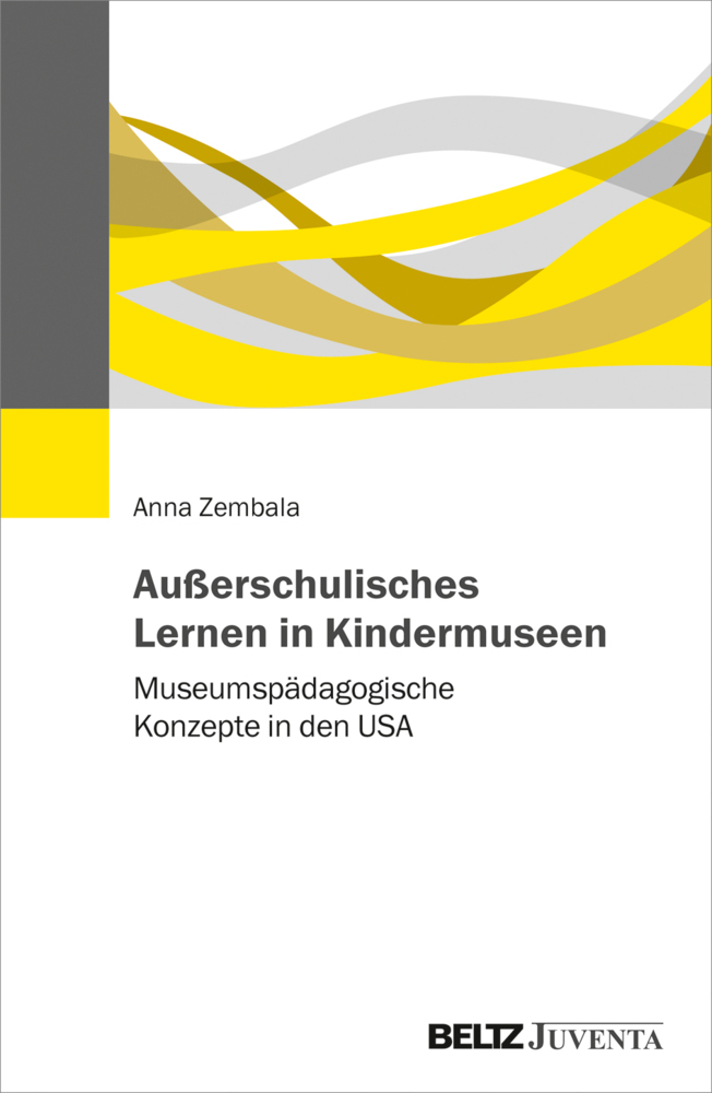 Cover: 9783779960485 | Außerschulisches Lernen in Kindermuseen | Anna Zembala | Taschenbuch