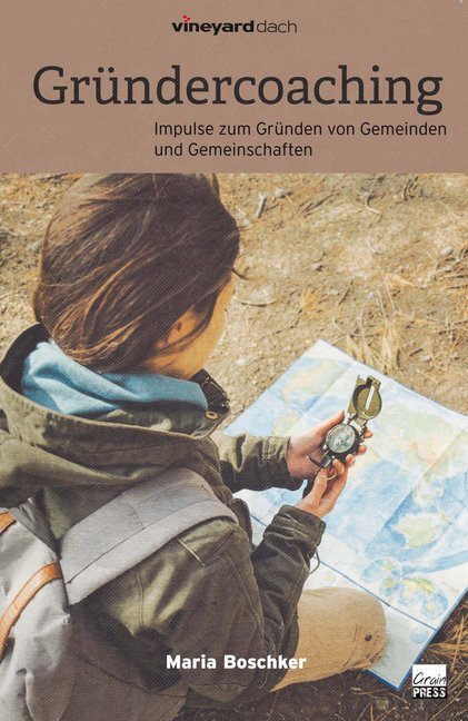 Cover: 9783947454150 | Impulse zum Gründen von Gemeinden und Gemeinschaften | Maria Boschker