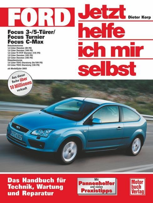 Cover: 9783613025172 | Ford Focus / Focus Turnier / Focus C-Max | Dieter Korp | Taschenbuch