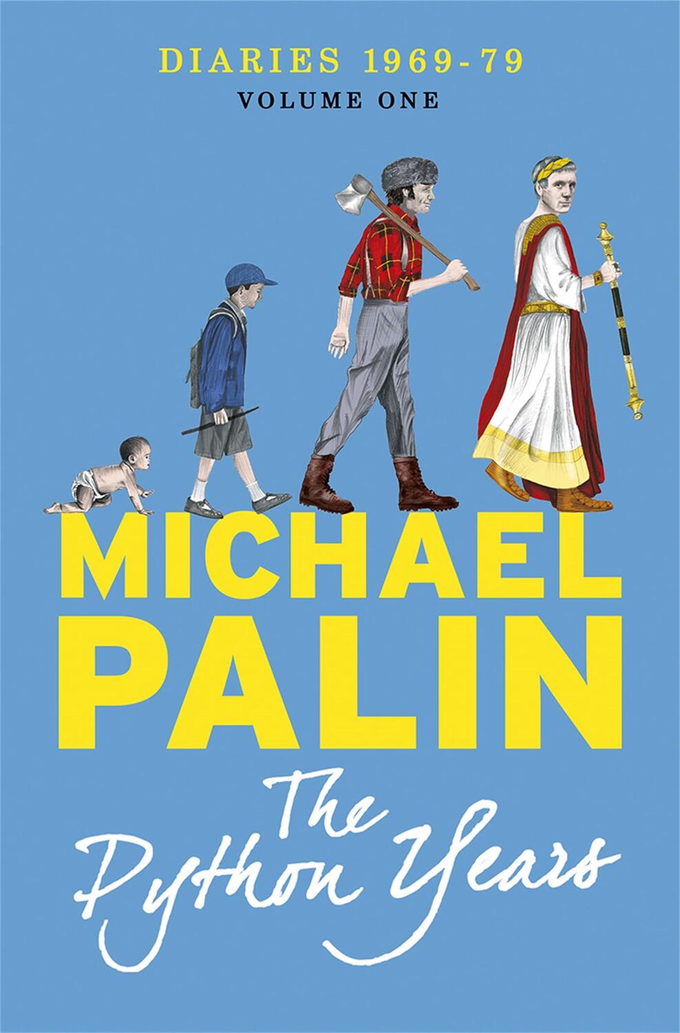 Cover: 9781780229010 | The Python Years | Diaries 1969-1979 Volume One | Michael Palin | Buch