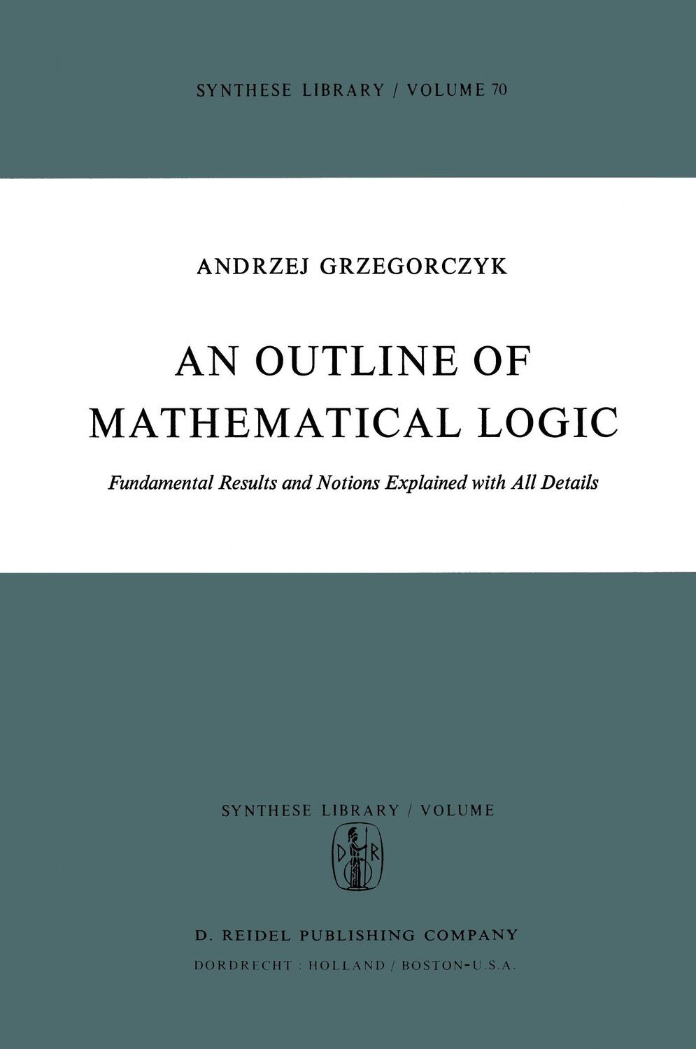 Cover: 9789401021142 | An Outline of Mathematical Logic | Andrzej Grzegorczyk | Taschenbuch