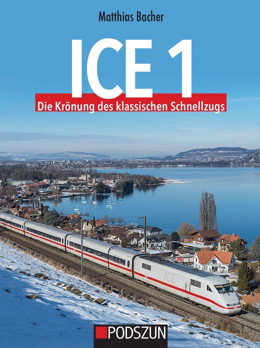 Cover: 9783751610704 | ICE1 Die Krönung des klassischen Schnellzugs | Matthias Bacher | Buch