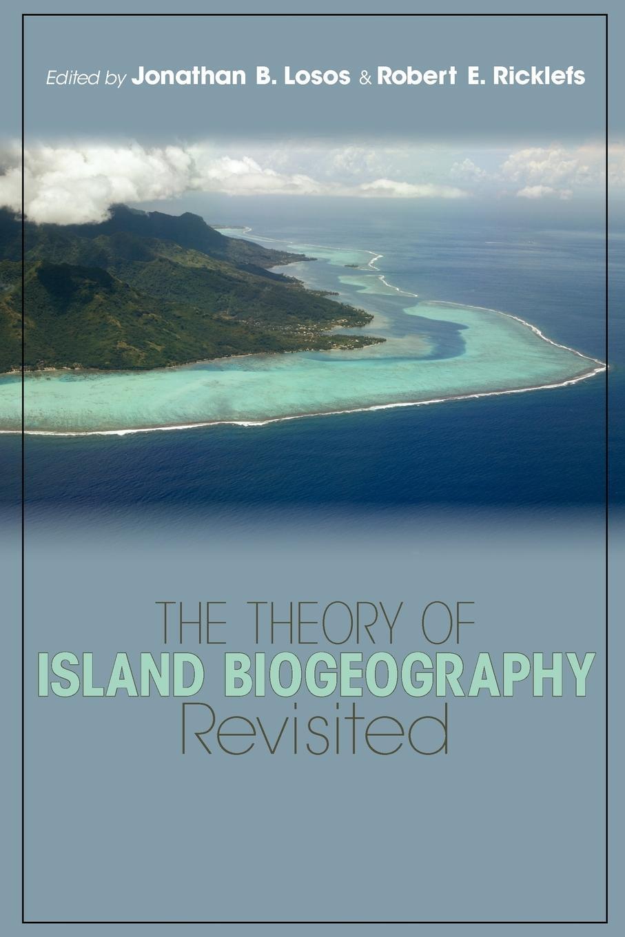Cover: 9780691136530 | The Theory of Island Biogeography Revisited | Robert E. Ricklefs
