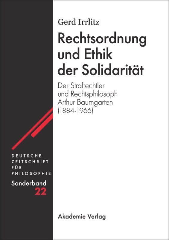 Cover: 9783050045504 | Rechtsordnung und Ethik der Solidarität | Gerd Irrlitz | Buch | ISSN