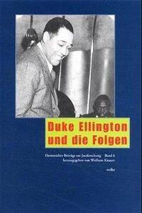 Cover: 9783923997916 | Duke Ellington und die Folgen | Wolfram Knauer | Taschenbuch | Deutsch