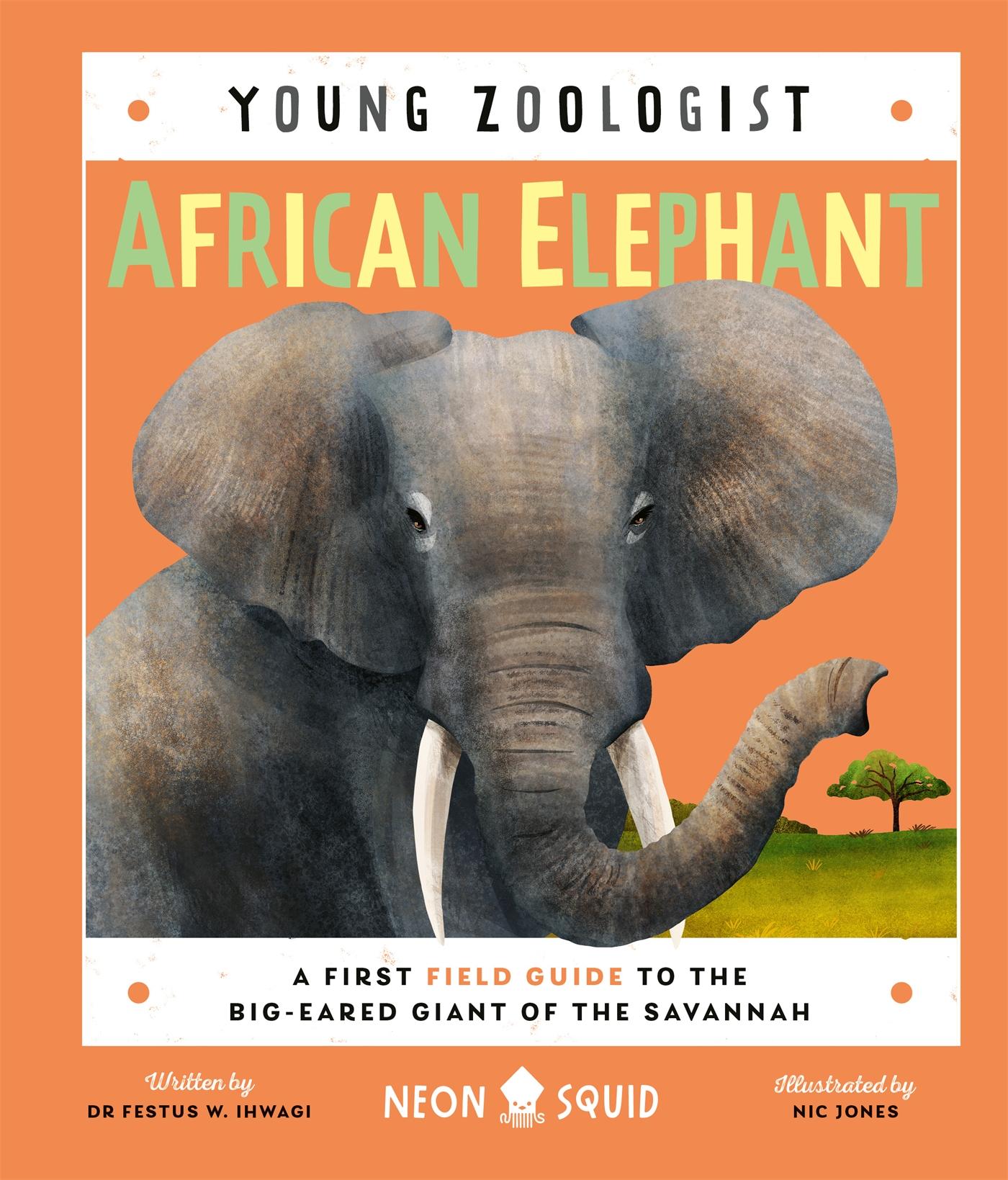 Cover: 9781838992323 | African Elephant (Young Zoologist) | Festus W. Ihwagi (u. a.) | Buch