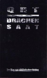 Cover: 9783883961637 | Drachensaat | Der Weg zum nihilistischen Helden | Qrt | Buch | 548 S.