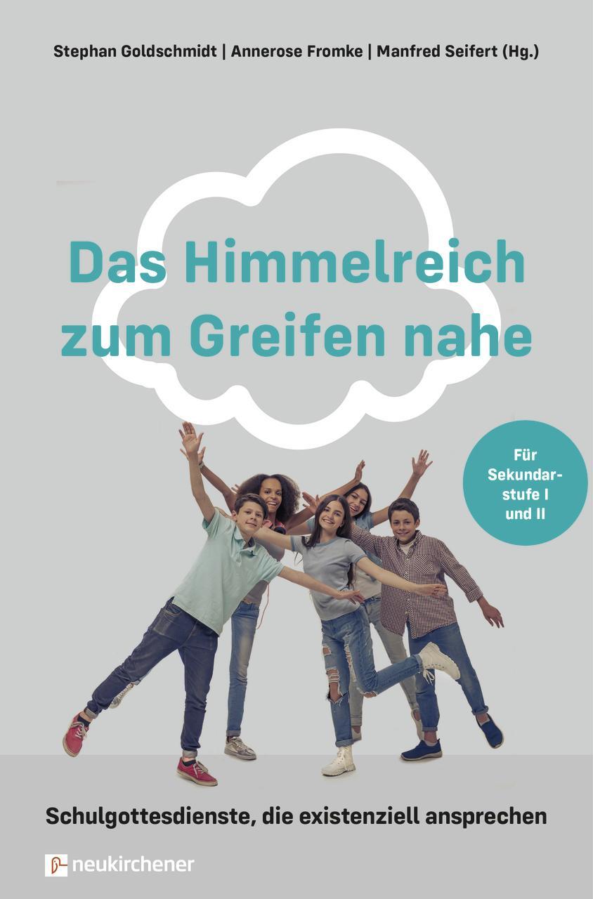 Cover: 9783761566985 | Das Himmelreich zum Greifen nahe | Stephan Goldschmidt (u. a.) | Buch