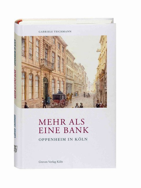 Cover: 9783774306400 | Mehr als eine Bank | Oppenheim in Köln | Gabriele Teichmann | Buch