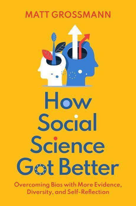 Cover: 9780197518977 | How Social Science Got Better | Matt Grossmann | Buch | Gebunden