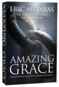 Cover: 9781780783048 | Amazing Grace | William Wilberforce and the Heroic Campaign | Metaxas