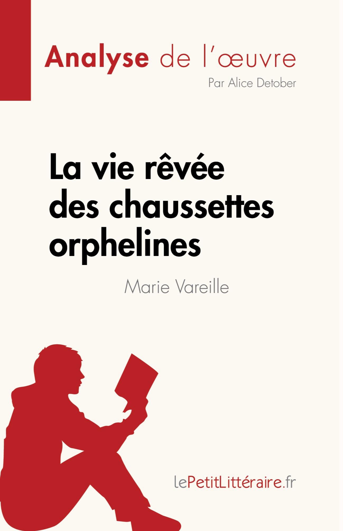 Cover: 9782808023580 | La vie rêvée des chaussettes orphelines de Marie Vareille (Analyse...