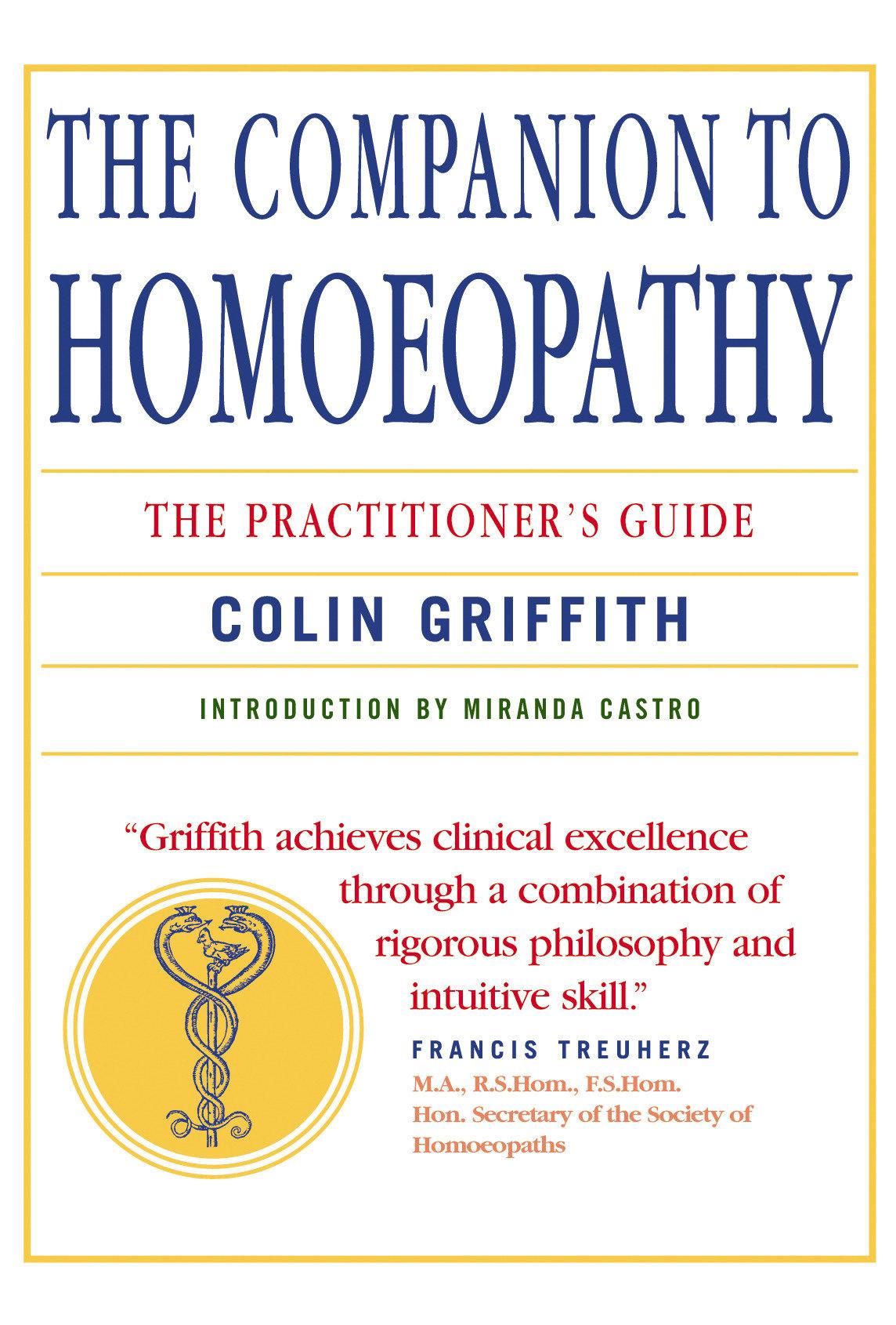 Cover: 9781906787714 | Companion to Homeopathy: The Practitioner's Guide | Griffith (u. a.)