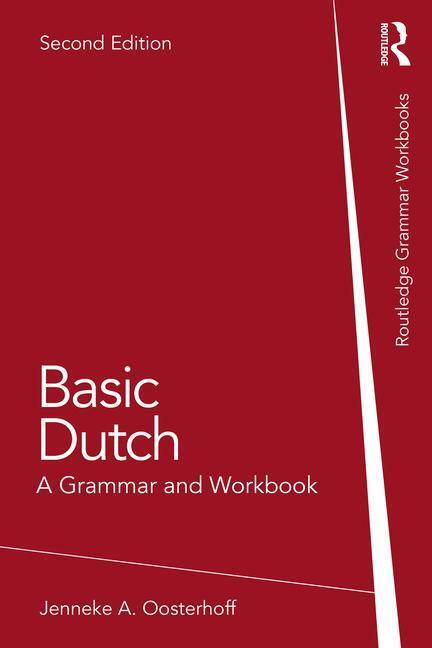 Cover: 9781032113029 | Basic Dutch | A Grammar and Workbook | Jenneke A. Oosterhoff | Buch