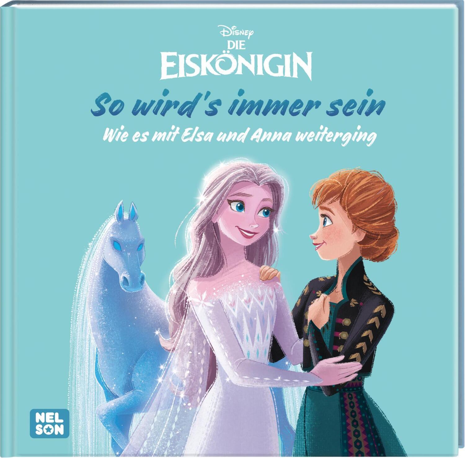 Cover: 9783845120478 | Disney Die Eiskönigin: So wird's immer sein - Wie es mit Elsa und...
