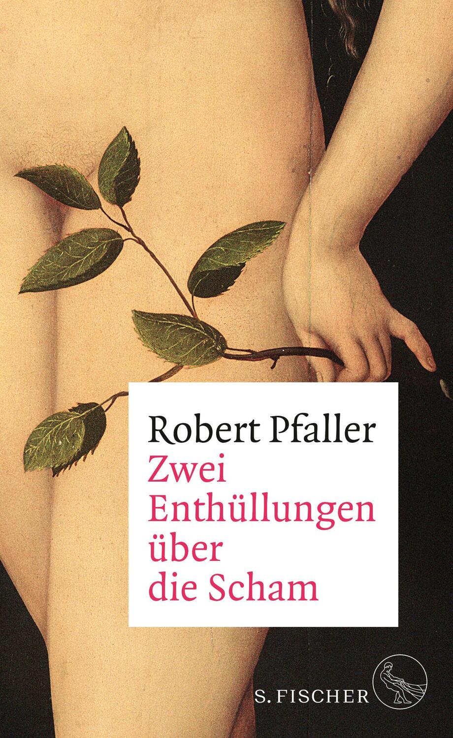 Cover: 9783103971378 | Zwei Enthüllungen über die Scham | Robert Pfaller | Buch | Deutsch