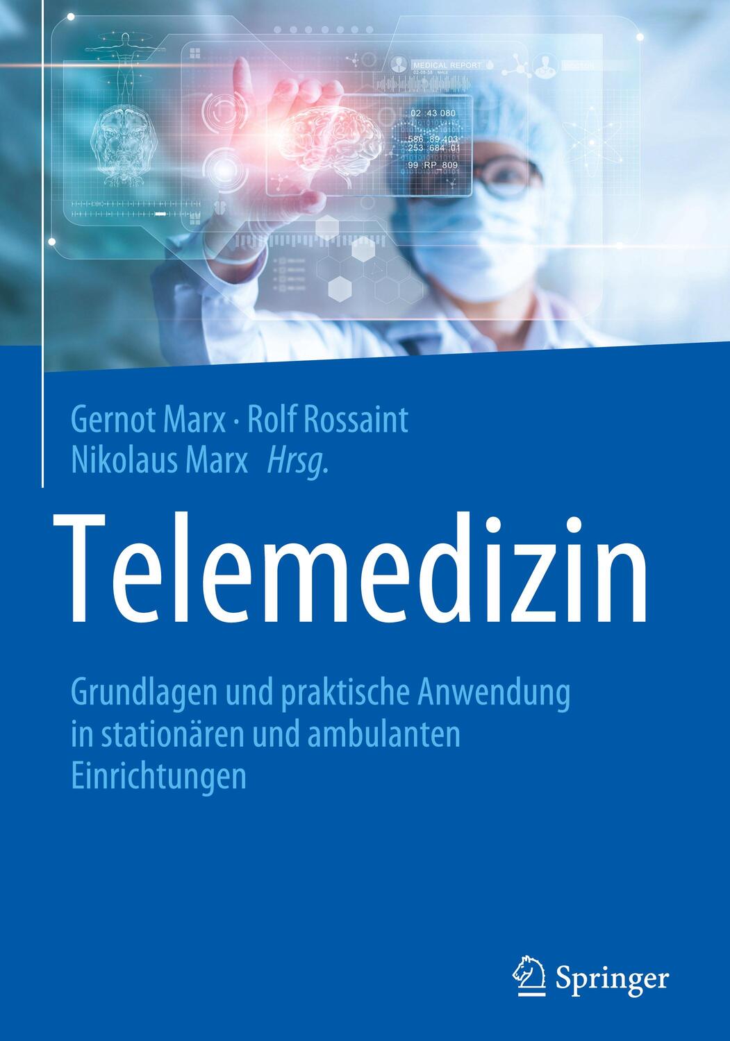Cover: 9783662606100 | Telemedizin | Gernot Marx (u. a.) | Buch | XVI | Deutsch | 2020