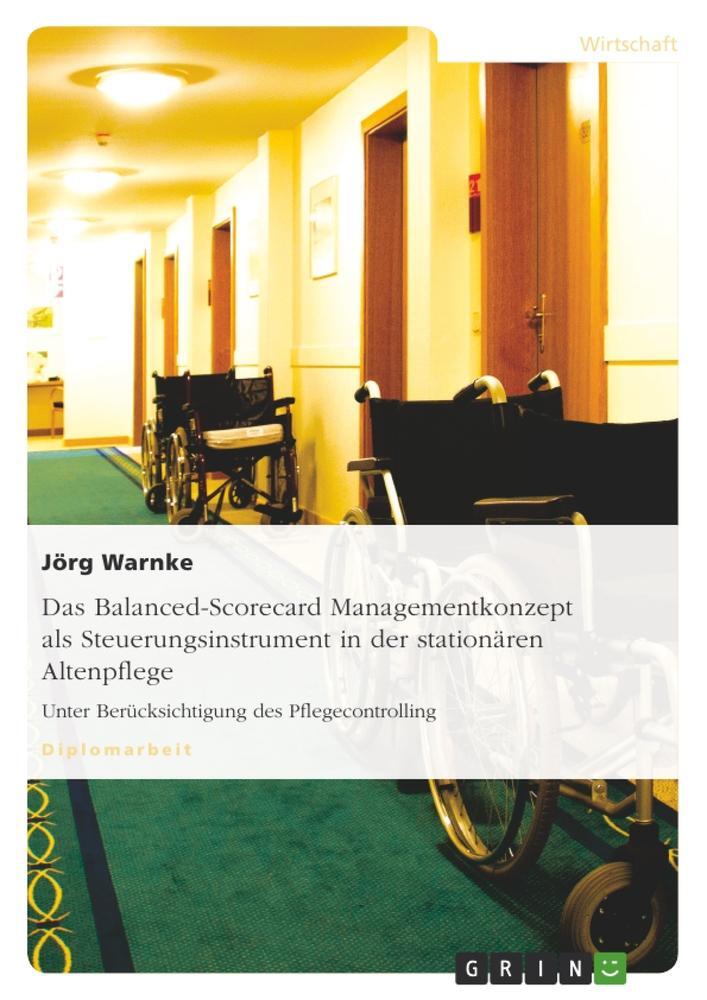 Cover: 9783640124633 | Das Balanced-Scorecard Managementkonzept als Steuerungsinstrument...