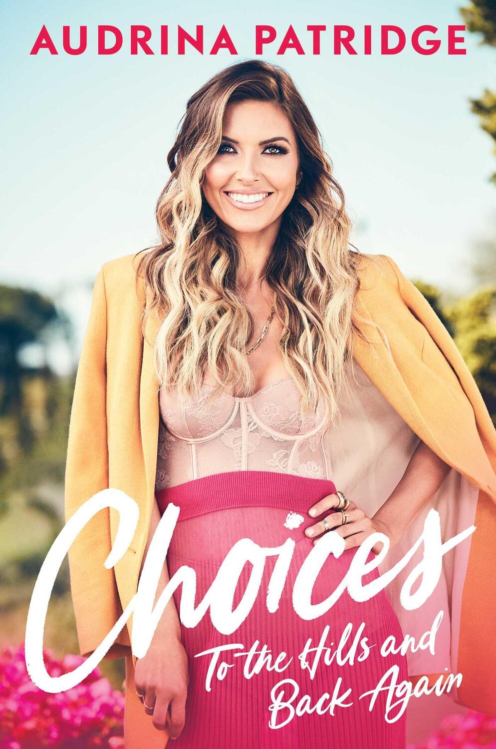 Cover: 9781982183813 | Choices | To the Hills and Back Again | Audrina Patridge | Buch | 2022