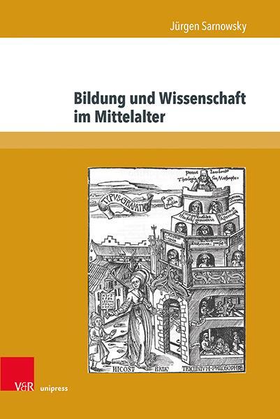 Autor: 9783847114857 | Bildung und Wissenschaft im Mittelalter | Jürgen Sarnowsky | Buch