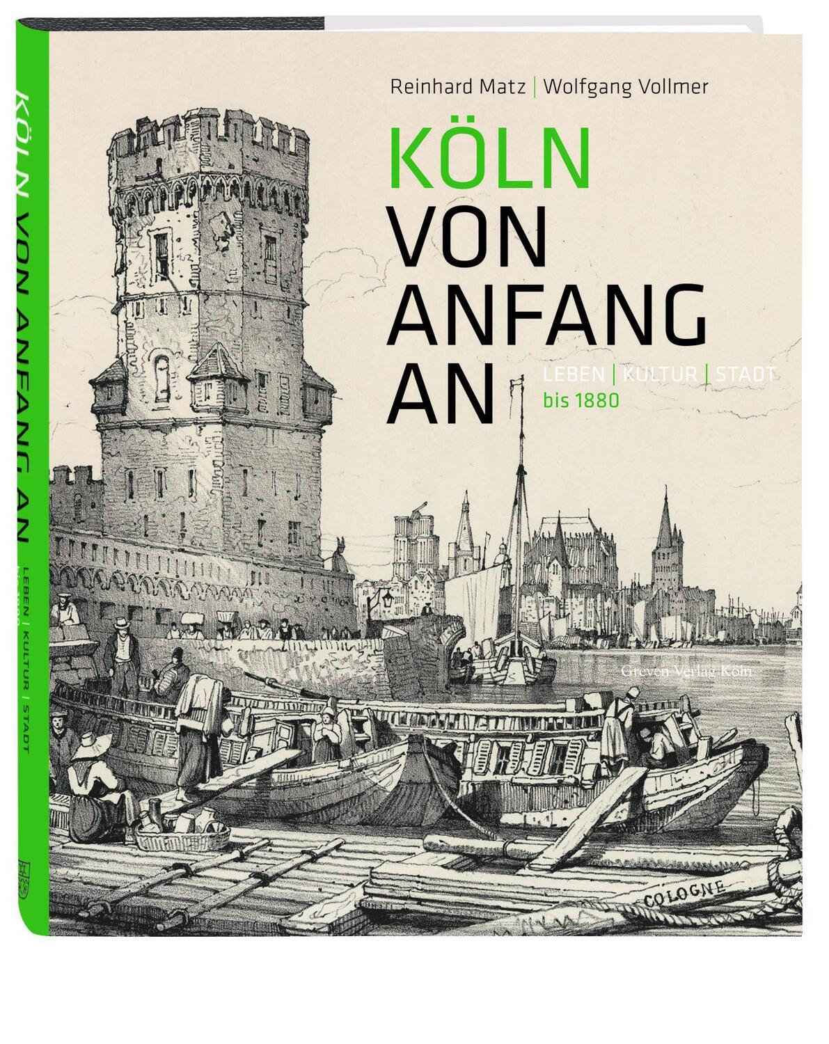 Cover: 9783774309234 | Köln von Anfang an | Leben Kultur Stadt bis 1880 | Matz (u. a.) | Buch