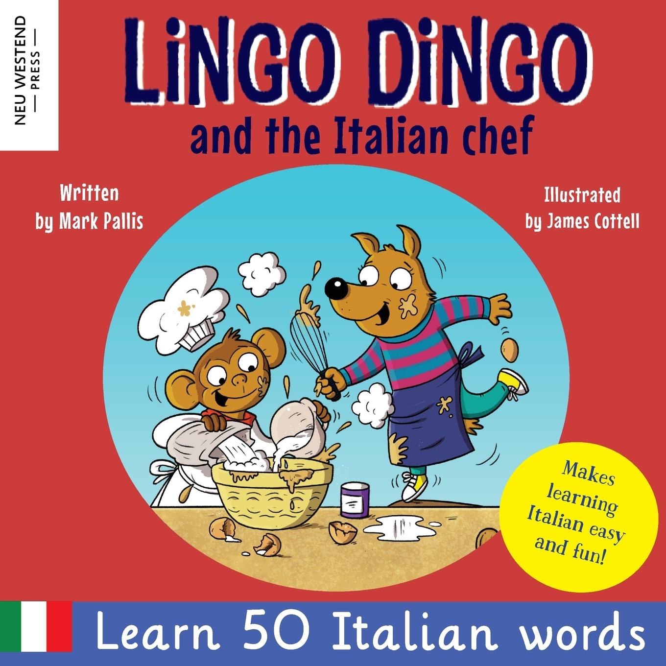 Cover: 9781913595982 | Lingo Dingo and the Italian Chef | Mark Pallis | Taschenbuch | 2022