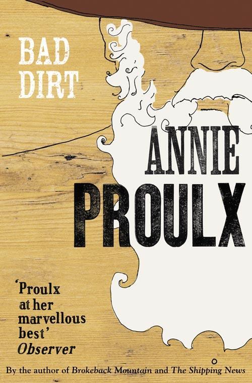 Cover: 9780007198870 | Bad Dirt | Wyoming Stories 2 | Annie Proulx | Taschenbuch | Englisch