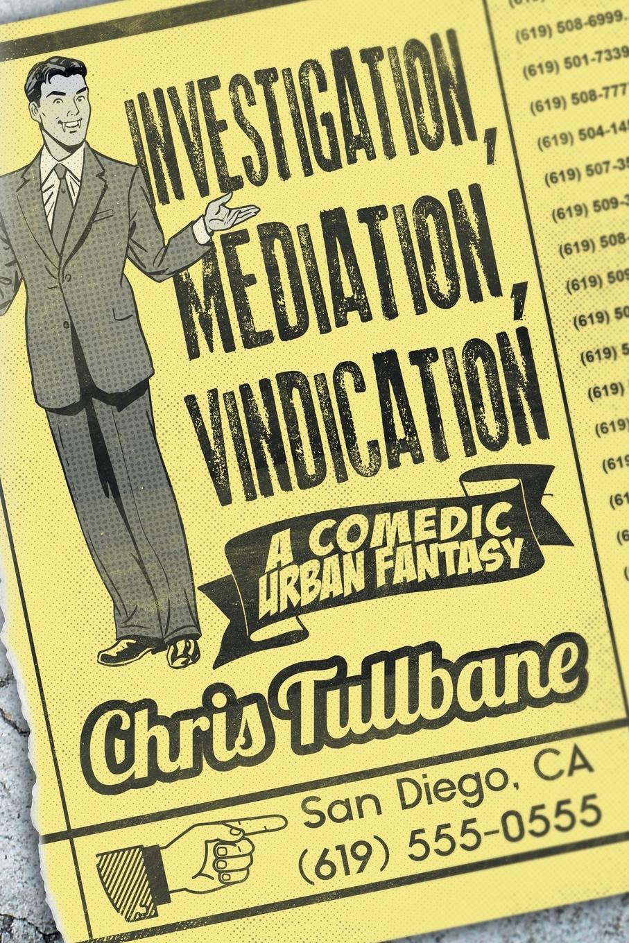 Cover: 9781733482455 | Investigation, Mediation, Vindication | Chris Tullbane | Taschenbuch