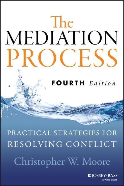 Cover: 9781118304303 | Mediation Process 4e | Christopher W Moore | Taschenbuch | 704 S.