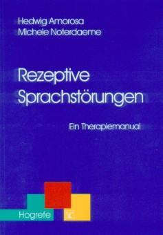 Cover: 9783801713423 | Rezeptive Sprachstörungen | Ein Therapiemanual | Amorosa (u. a.)