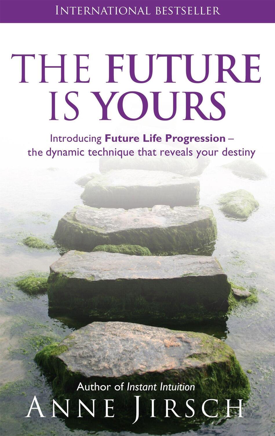 Cover: 9780749939847 | The Future Is Yours | Anne Jirsch (u. a.) | Taschenbuch | Englisch