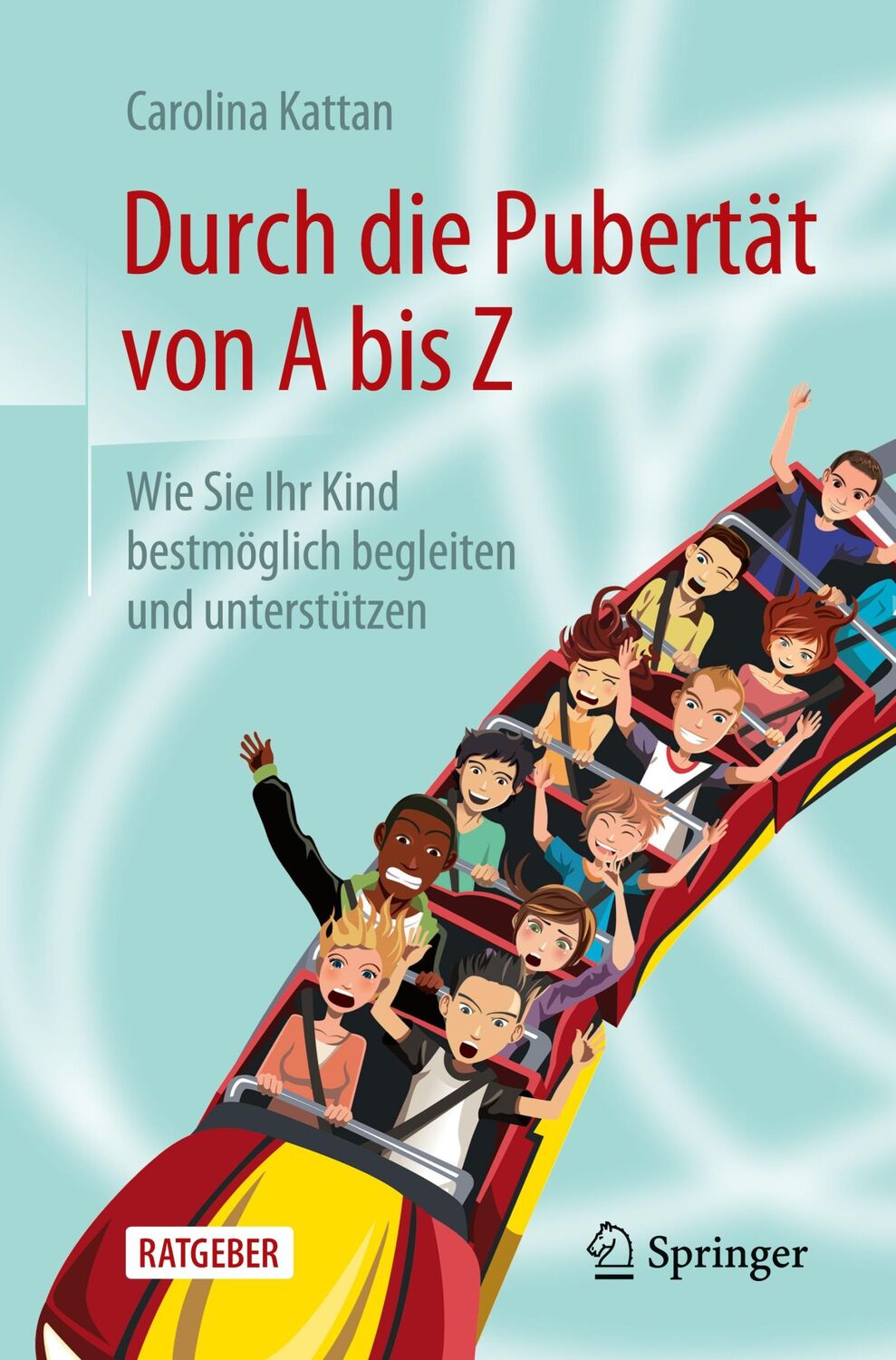 Cover: 9783658281328 | Durch die Pubertät von A bis Z | Carolina Kattan | Taschenbuch | xii