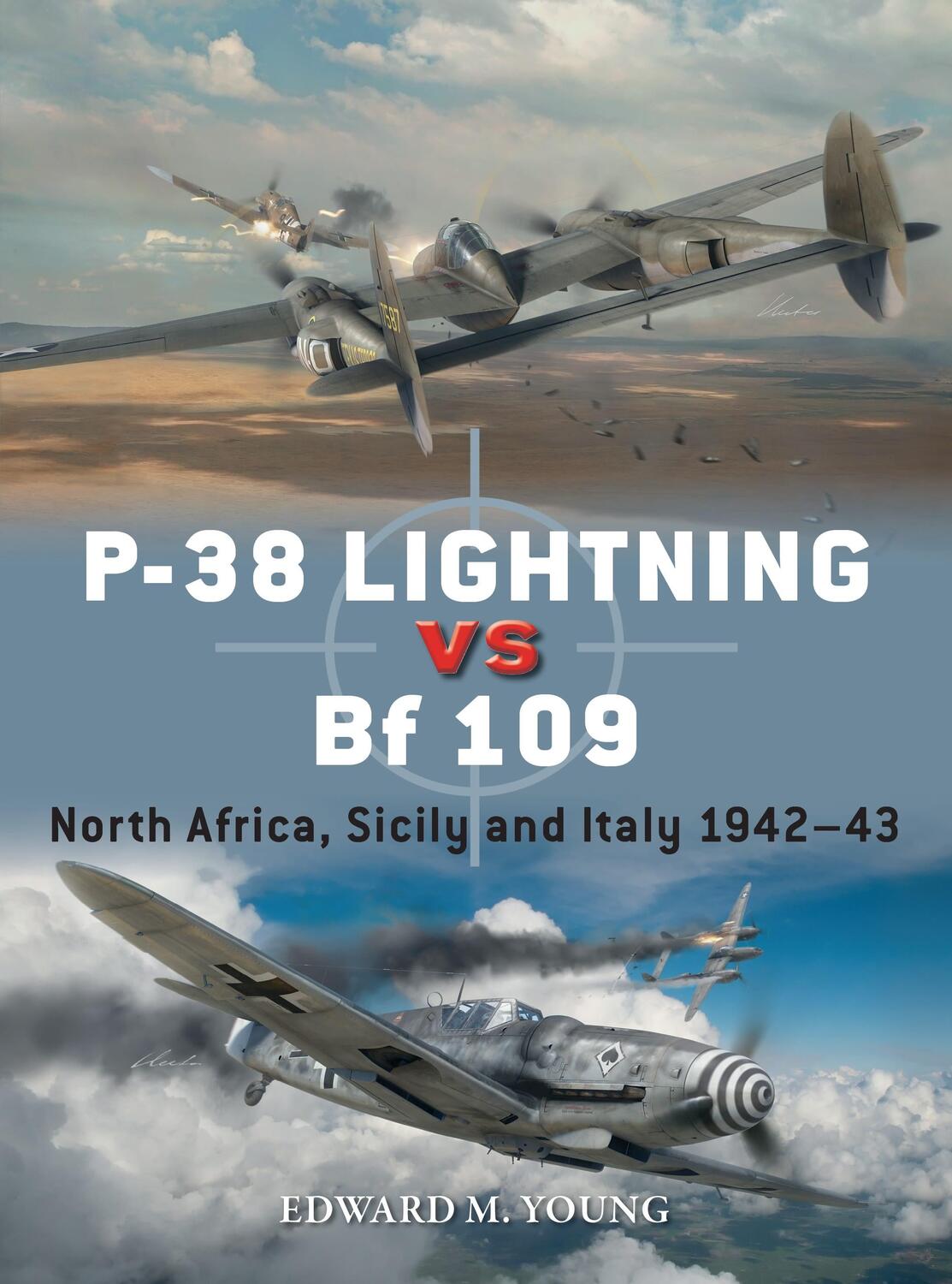 Cover: 9781472859549 | P-38 Lightning vs Bf 109 | North Africa, Sicily and Italy 1942-43
