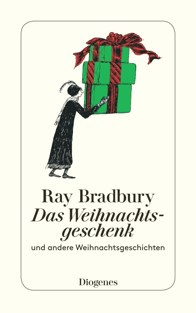 Cover: 9783257236880 | Das Weihnachtsgeschenk | und andere Weihnachtsgeschichten | Bradbury