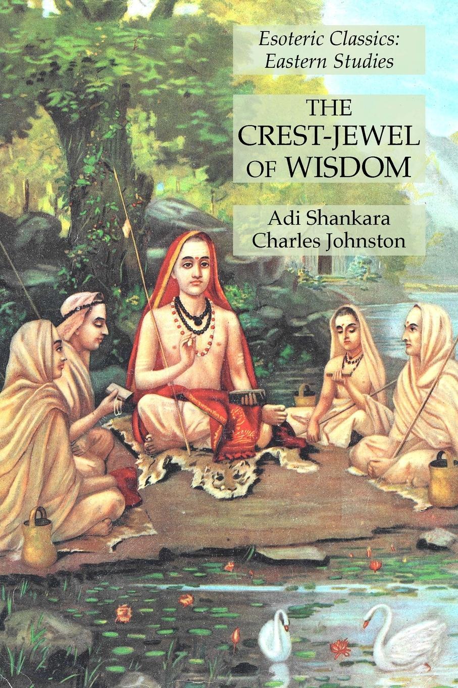 Cover: 9781631184758 | The Crest-Jewel of Wisdom | Esoteric Classics: Eastern Studies | Buch