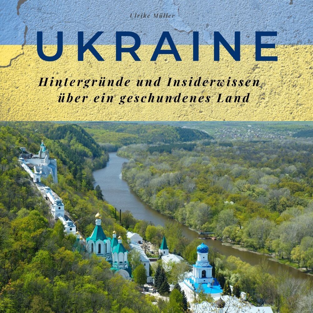 Cover: 9783750515703 | Ukraine | Hintergründe und Insiderwissen über ein geschundenes Land