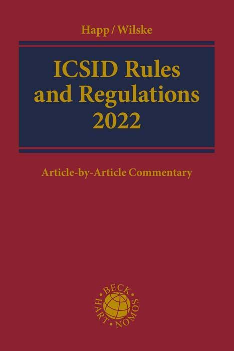 Cover: 9783406753497 | ICSID Rules and Regulations 2022 | Richard Happ (u. a.) | Buch | XXV