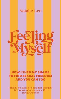 Cover: 9781785043864 | Feeling Myself | Natalie Lee | Buch | Gebunden | Englisch | 2022
