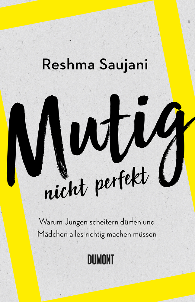 Cover: 9783832181291 | Mutig, nicht perfekt | Reshma Saujani | Buch | 222 S. | Deutsch | 2020
