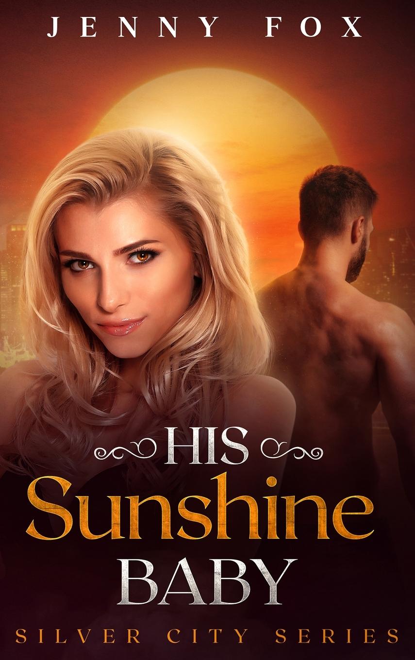 Cover: 9781838109752 | His Sunshine Baby | Jenny Fox | Buch | HC gerader Rücken kaschiert