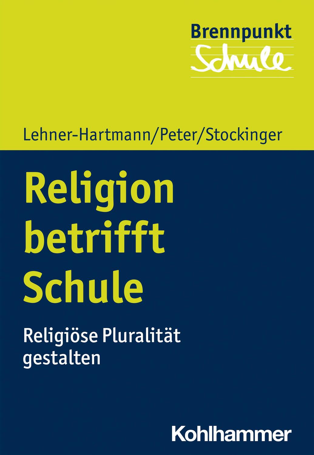 Cover: 9783170398382 | Religion betrifft Schule | Religiöse Pluralität gestalten | Buch