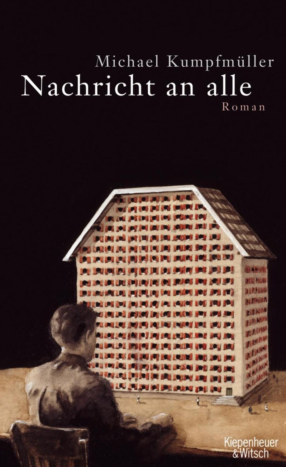 Cover: 9783462039672 | Nachricht an alle | Roman | Michael Kumpfmüller | Buch | 384 S. | 2008