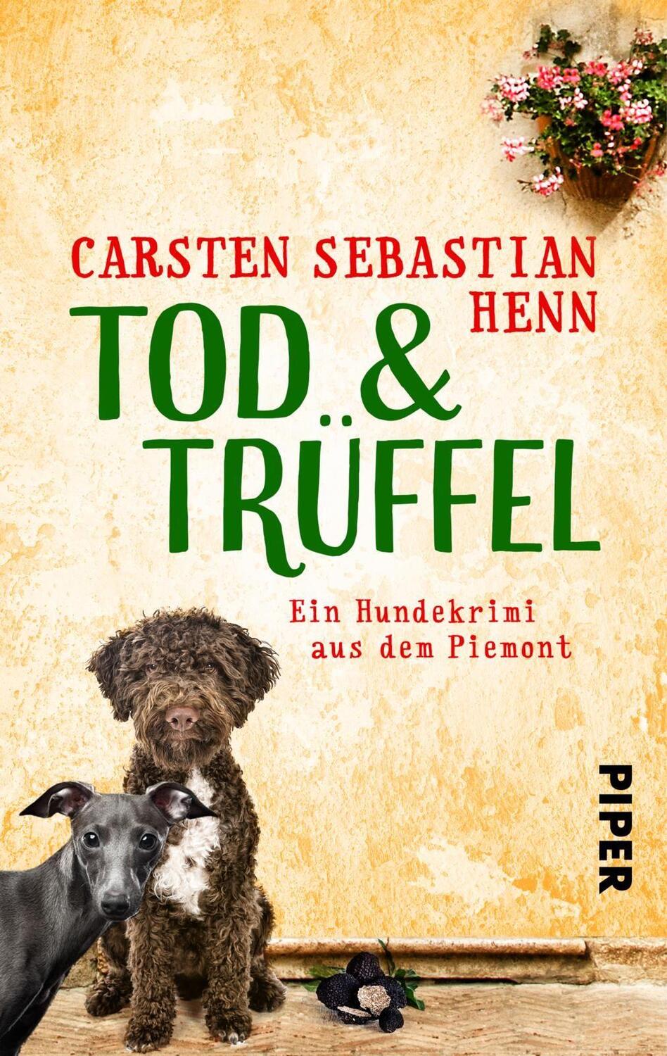 Cover: 9783492502757 | TOD & TRÜFFEL | Ein Hundekrimi aus dem Piemont | Henn | Taschenbuch