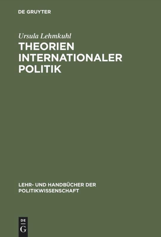 Cover: 9783486256635 | Theorien internationaler Politik | Einführung und Texte | Lehmkuhl | X