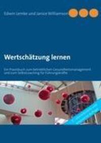 Cover: 9783844819601 | Wertschätzung lernen | Edwin Lemke (u. a.) | Taschenbuch | Paperback