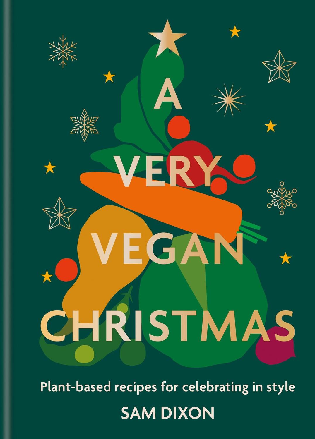 Cover: 9780600638032 | A Very Vegan Christmas | Sam Dixon | Buch | 176 S. | Englisch | 2023