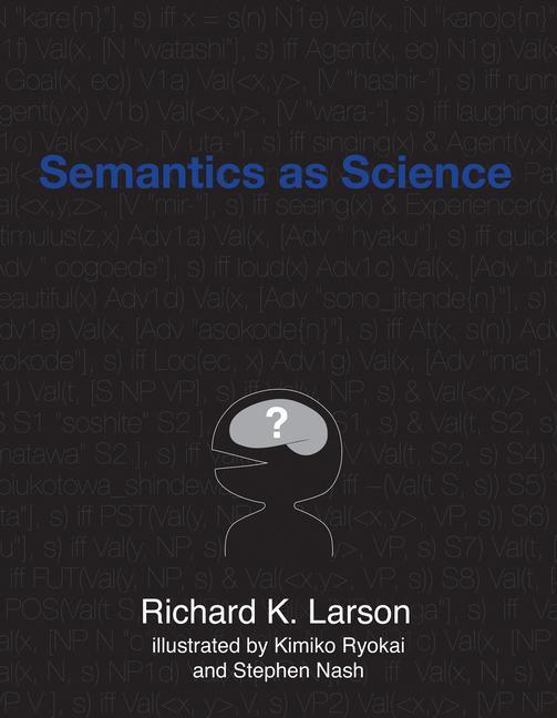 Cover: 9780262539951 | Semantics as Science | Richard K. Larson (u. a.) | Taschenbuch | 2022