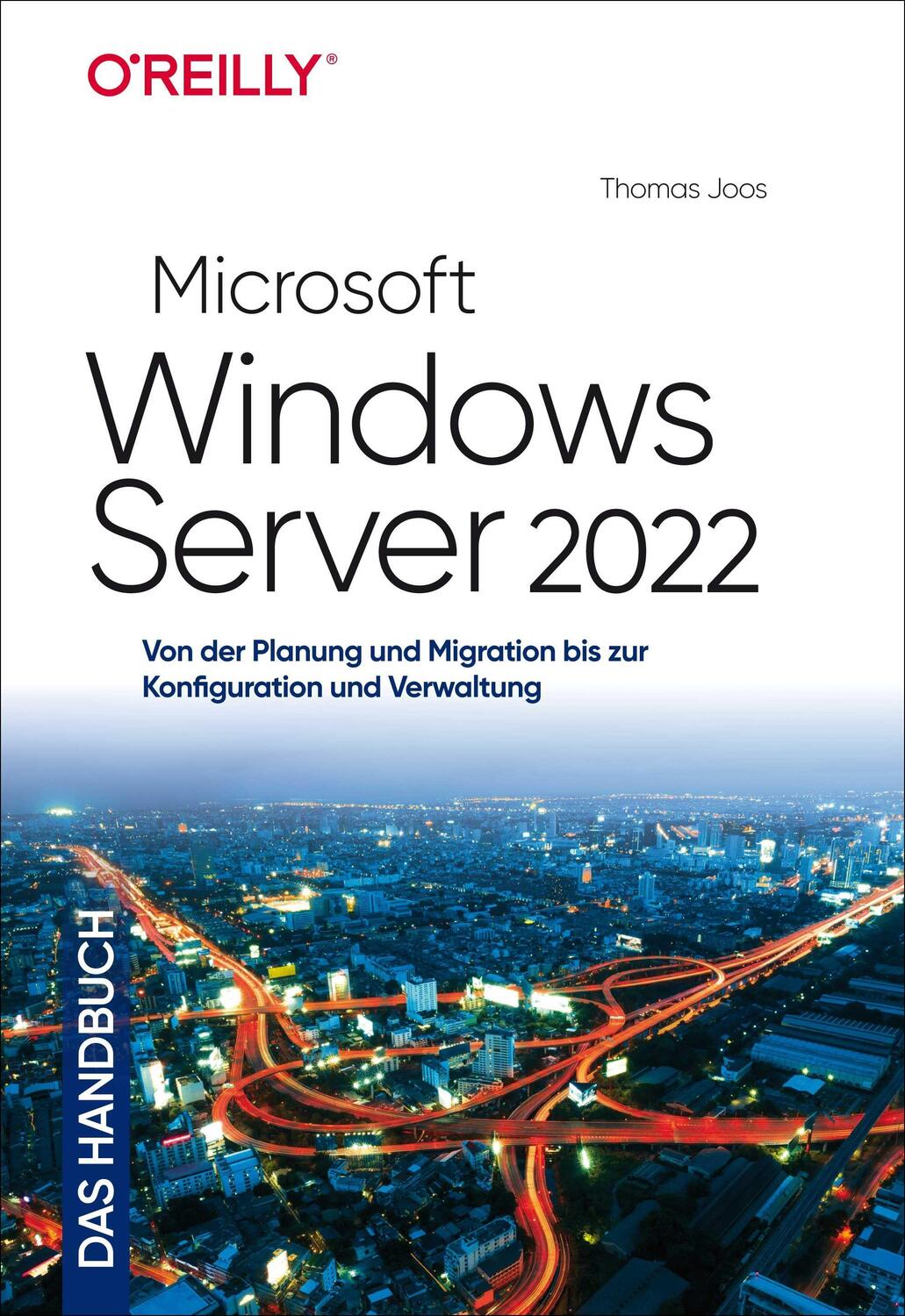 Cover: 9783960091820 | Microsoft Windows Server 2022 - Das Handbuch | Thomas Joos | Buch