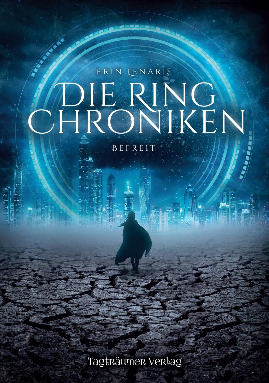 Cover: 9783946843689 | Die Ring Chroniken 2 | Befreit | Erin Lenaris | Taschenbuch | 408 S.
