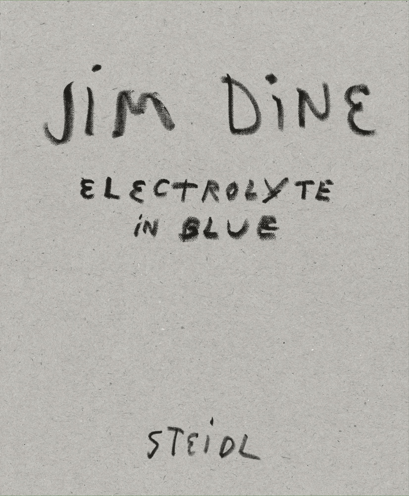 Cover: 9783958297524 | Electrolyte in Blue | Jim Dine | Buch | In Schuber | 240 S. | Englisch